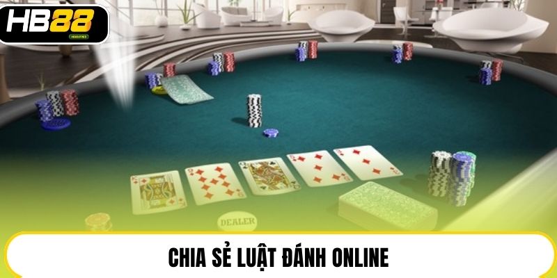 Chia sẻ luật đánh online